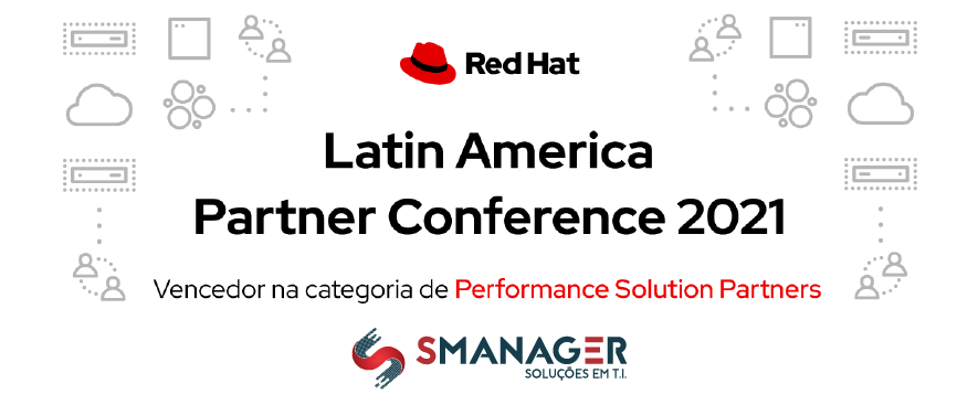 SManager foi eleita Performance Solution Partner da Red Hat 2021