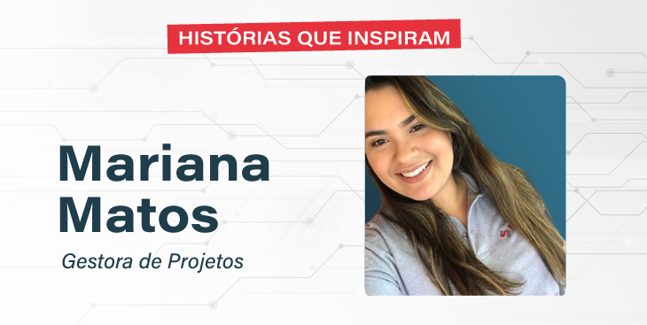 Minha história na SManager – Mariana Matos.