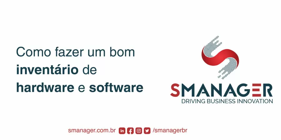 Como fazer um bom inventário de hardware e software 