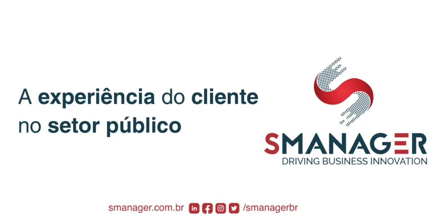A experiência do cliente no setor público  