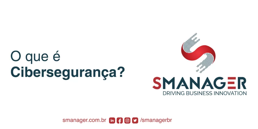 O que é cibersegurança?